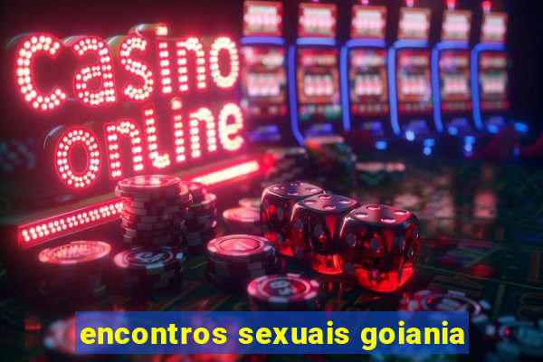 encontros sexuais goiania